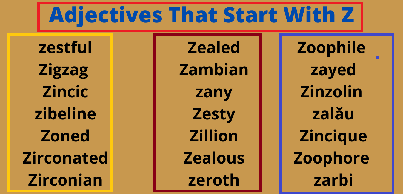 Adjectives That Start With Z