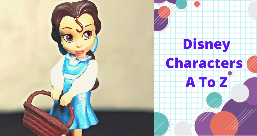 List Of 2500+ Disney Characters That Start With A To Z - Disney Characters  Name - Info List Box